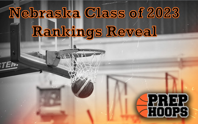 Rankings Reveal: Nebraska Class of 2023