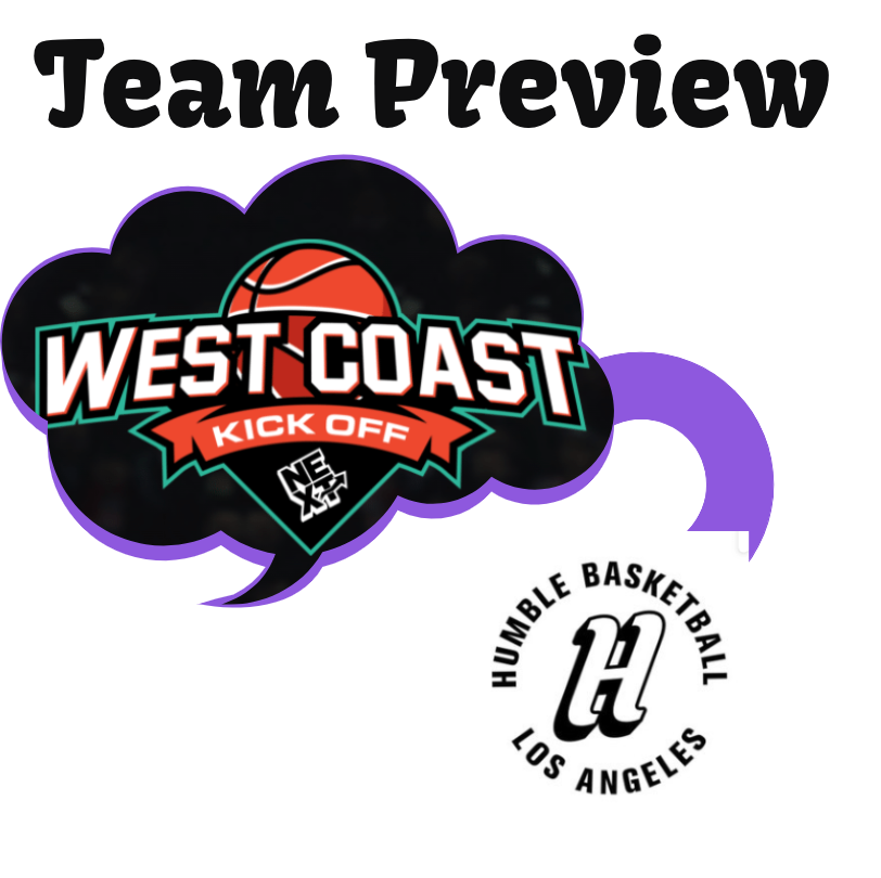 West Coast Kick Off Team Preview: Humble Basketball