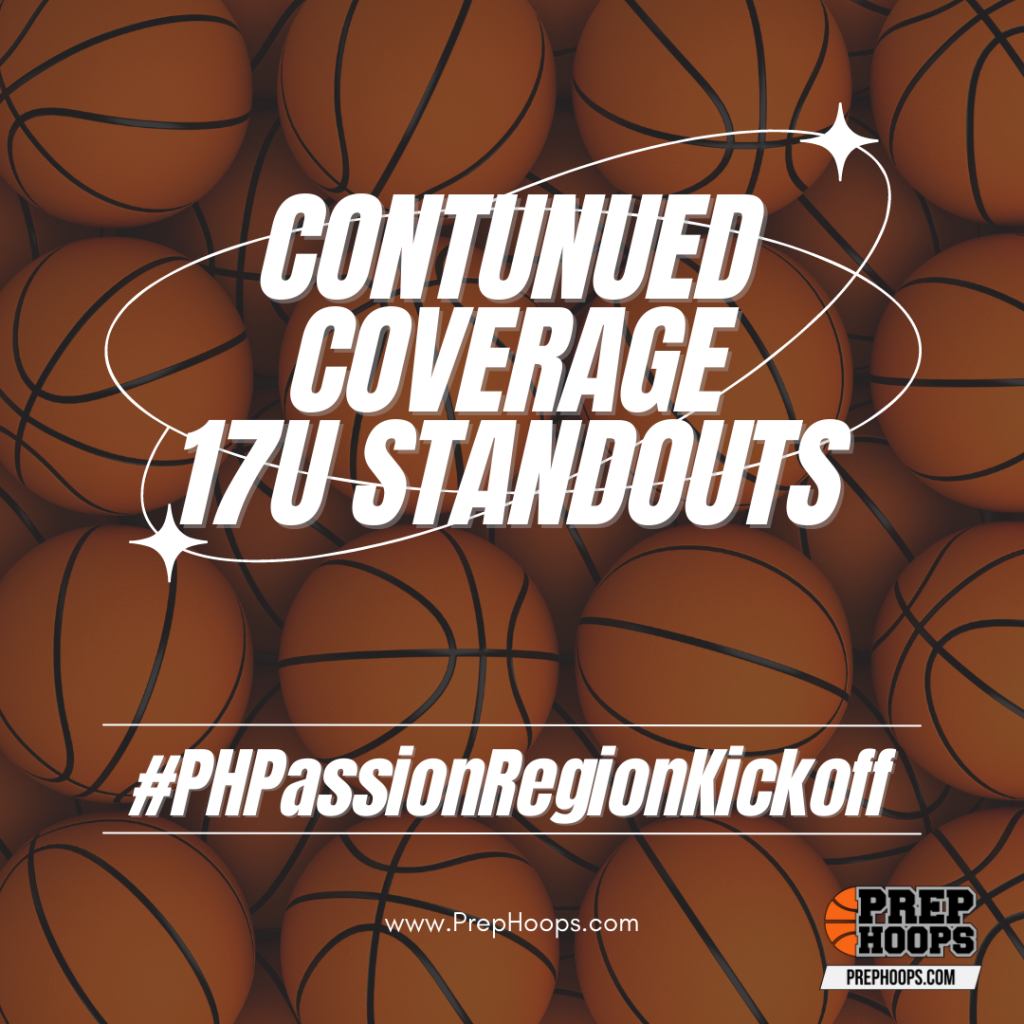 #PHPassionRegionKickOff Continued Coverage 17U Standouts
