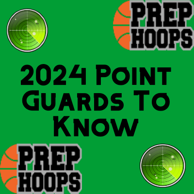 2024 Point Guards to Watch (2/3)