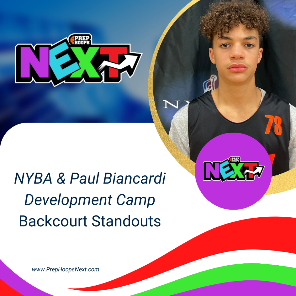 NYBA & Paul Biancardi Camp Backcourt Standouts