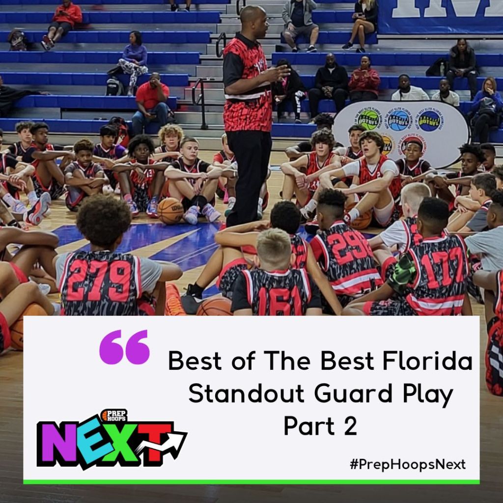 Best of The Best Florida Showcase Standout Guard Play; Part 2