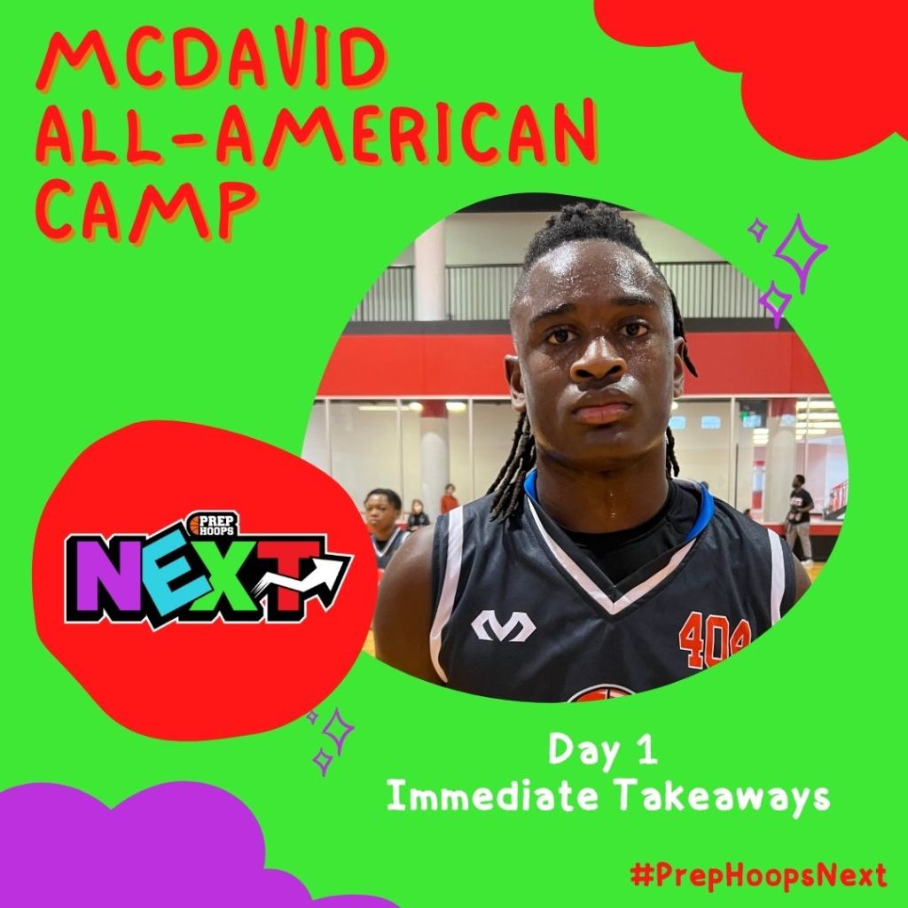 McDavid All-American Camp Day 1 Immediate Takeaways