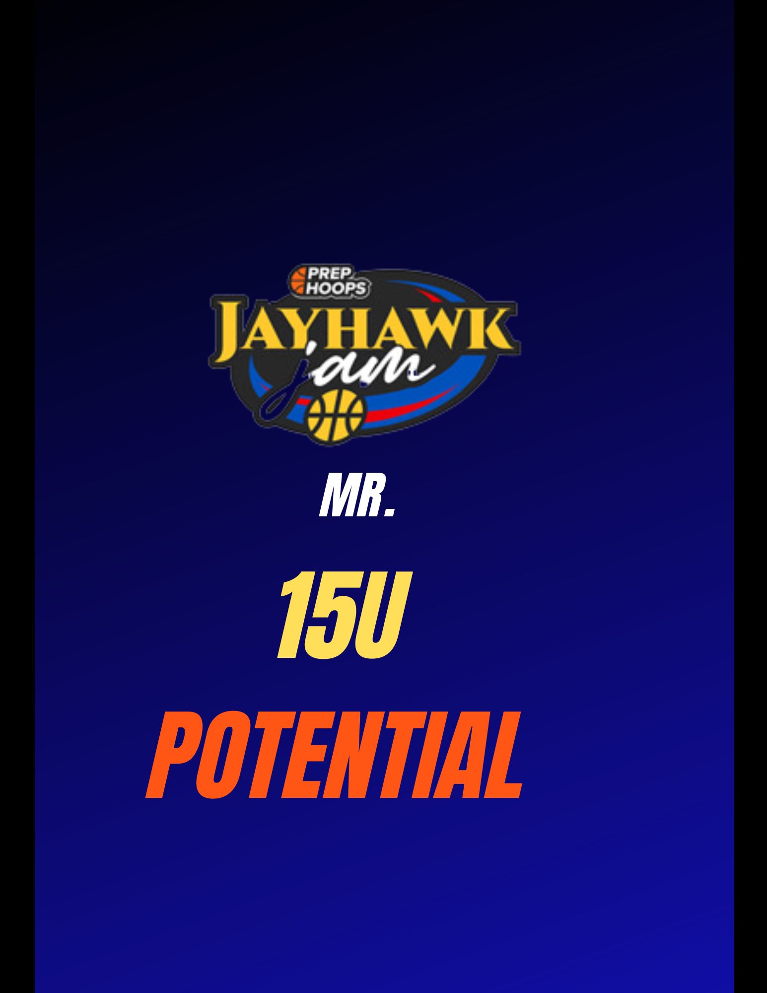 JayHawk Jam Mr. Potential Prep Hoops