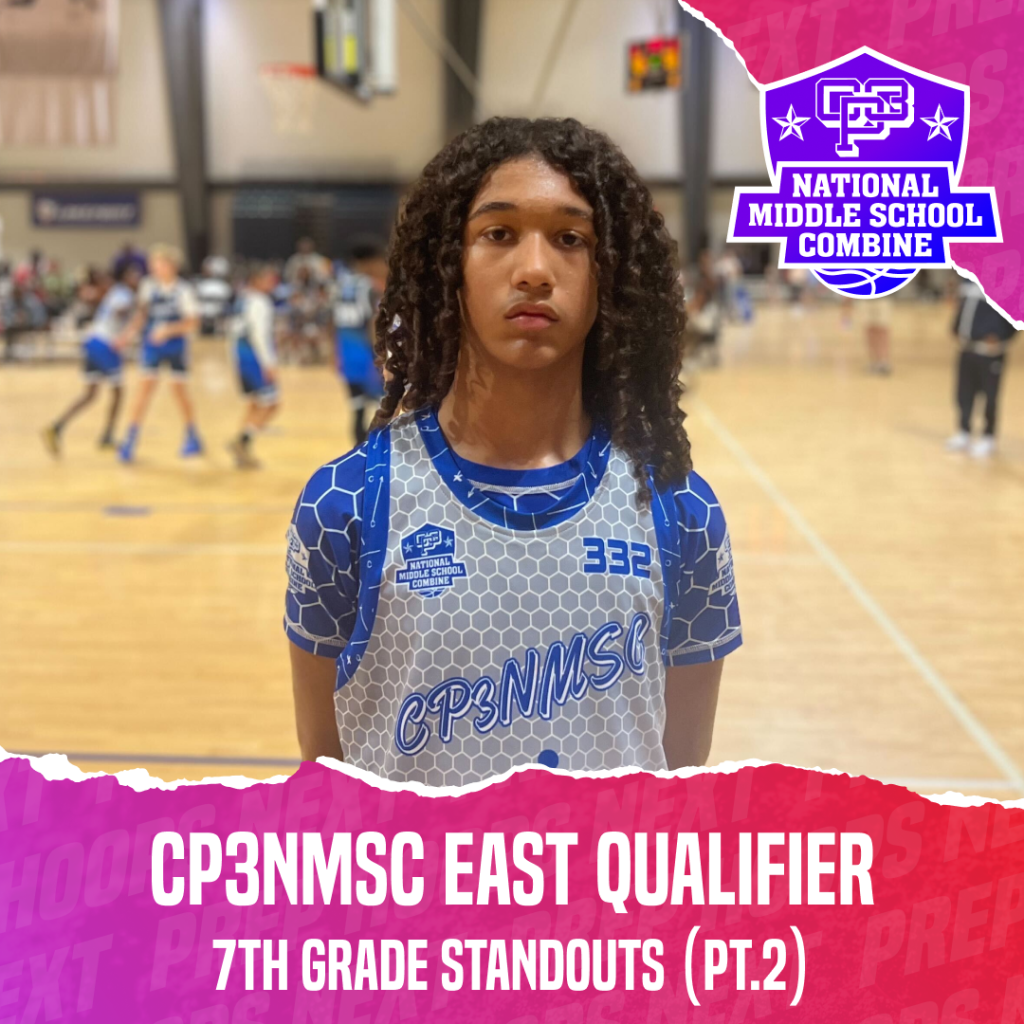 CP3NMSC East Qualifier: 7th Grade Standouts (Pt. 2)