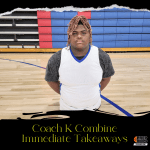 Coach K Combine Immediate Takeaways