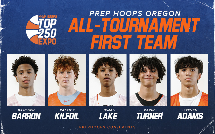 PrepHoops Oregon Top 250 Expo - All-Tournament First Team