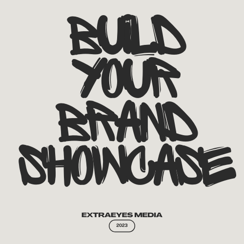 Extraeyes Media Build Your Brand Showcase Eye-Catchers: