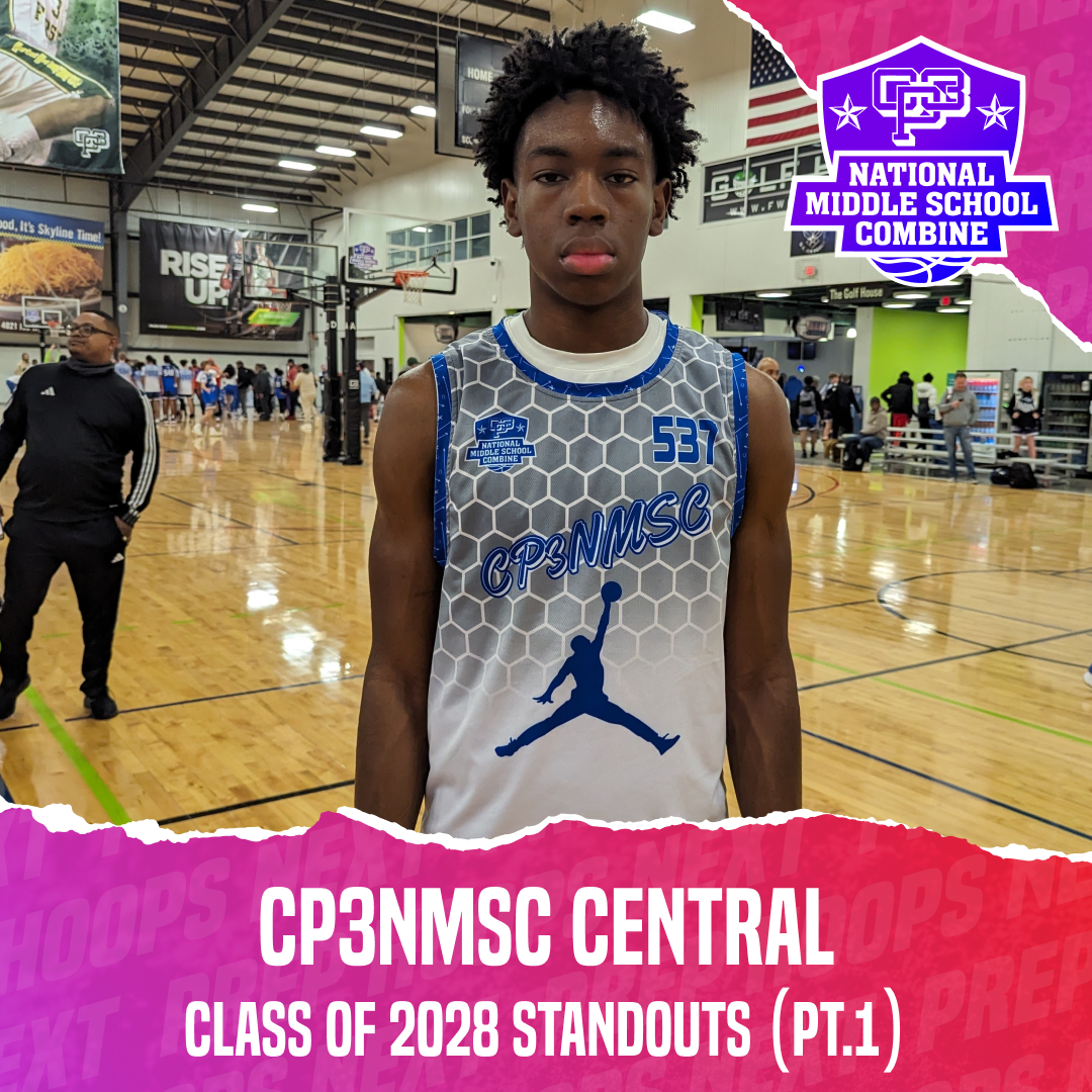 CP3NMSC Central Class of 2028 Standouts (Pt. 1) Prep Hoops