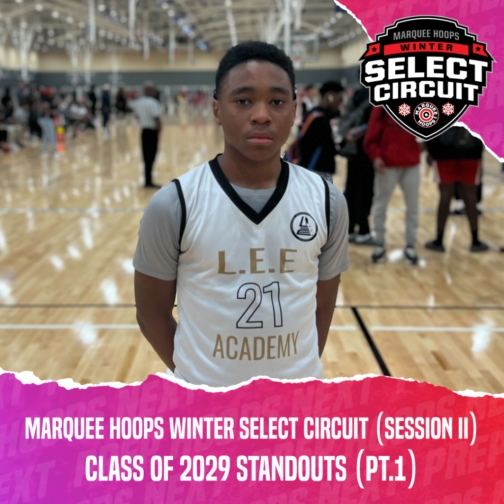 Marquee Hoops Winter Circuit Session II: 2029 Standouts (Pt.1)