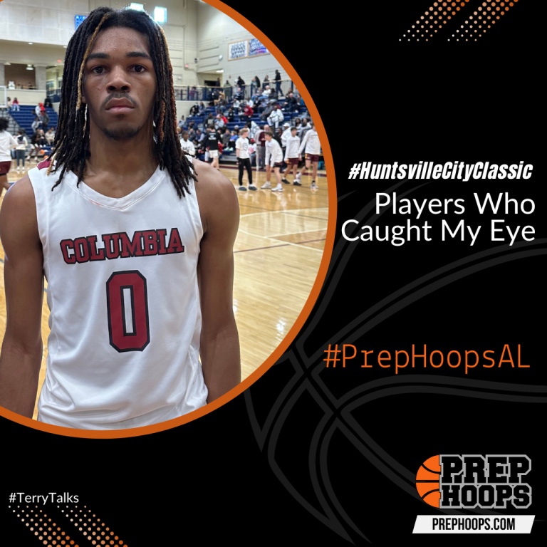 #HuntsvilleCityClassic: Players Who Caught My Eye