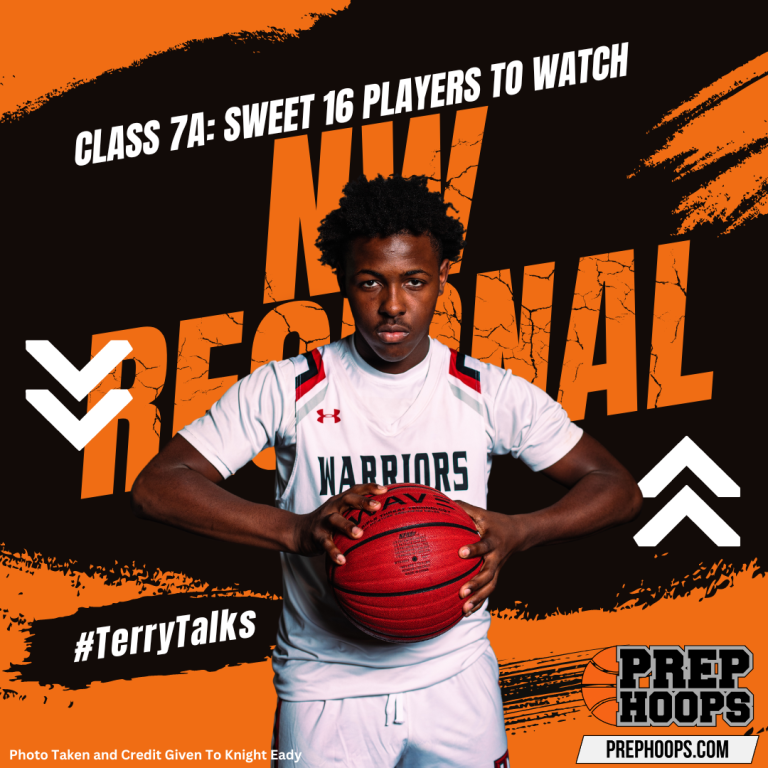 NW Regional: Class 7A Sweet 16 Players To Watch