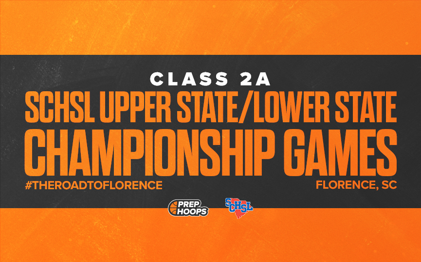SCHSL Class 2A Upper State/Lower State Championships Prep Hoops