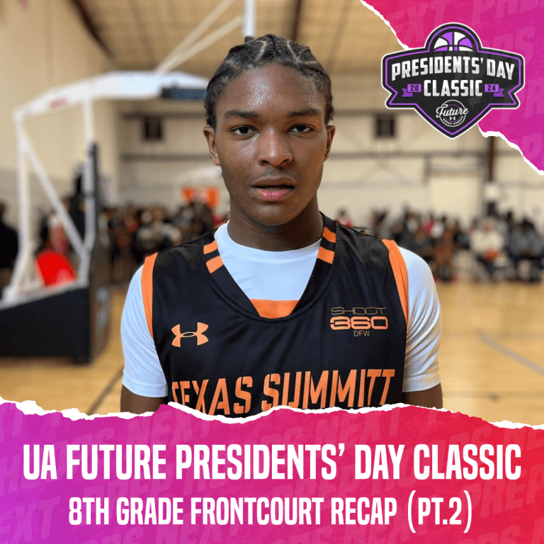 UA Future PDC: 8th Grade Frontcourt Recap (Pt.2)