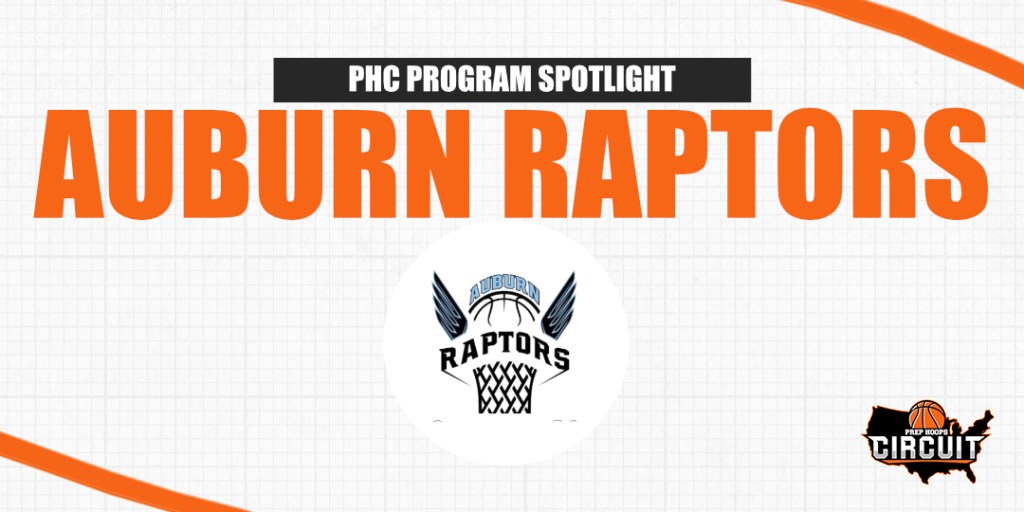 Prep Hoops Circuit Alumni Series: Auburn Raptors