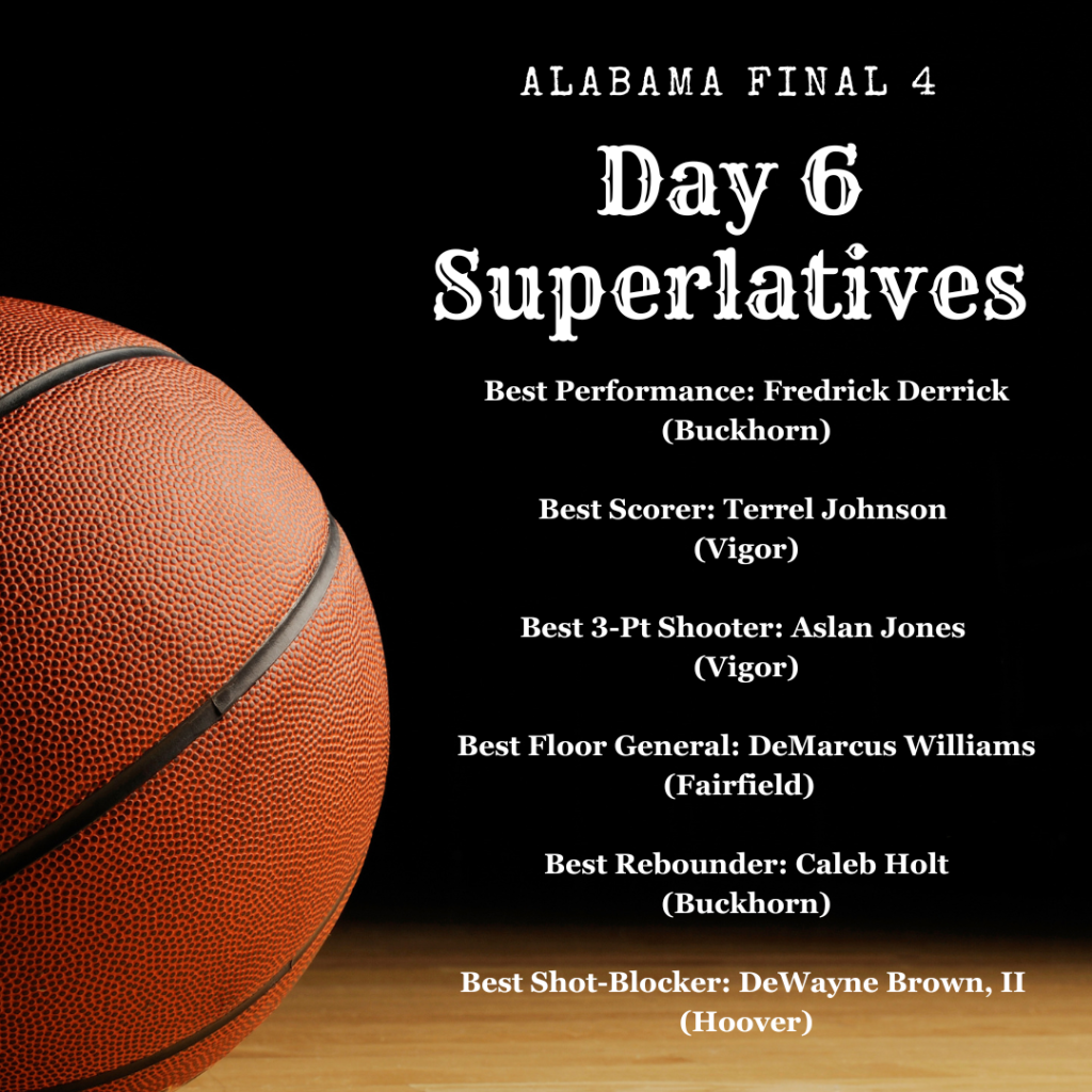 Alabama Final 4: Day 6 Superlatives