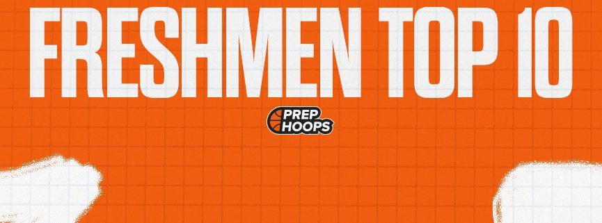 2027: Freshmen Top 10