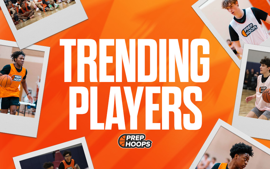2027: Trending Forwards/Bigs to Get to Know