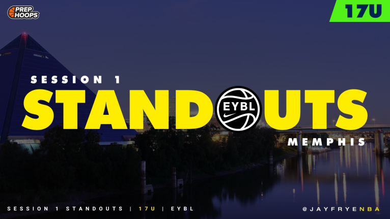 EYBL Session 1 Standouts | 17U