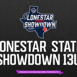 Lonestar State Showdown 13U Prospects