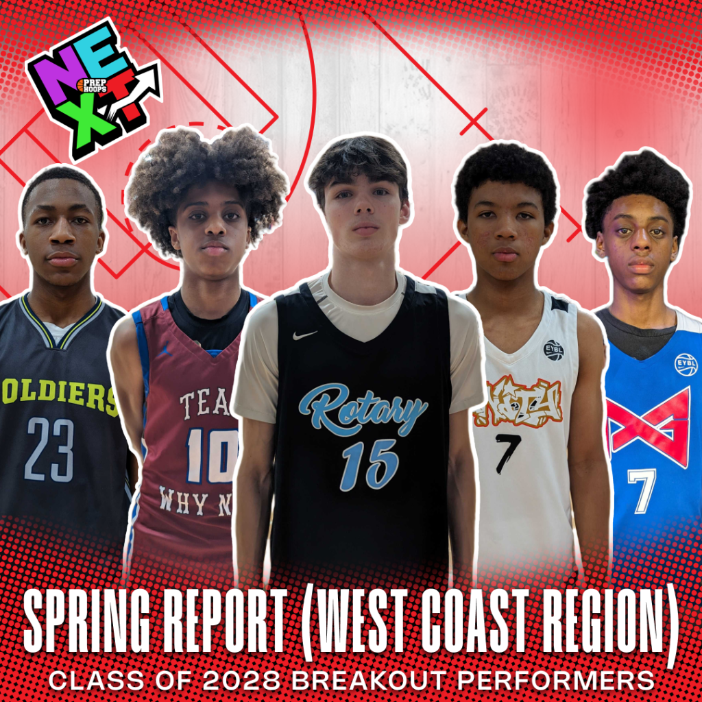 Spring Report (West Coast Region): Class of 2028 Breakouts