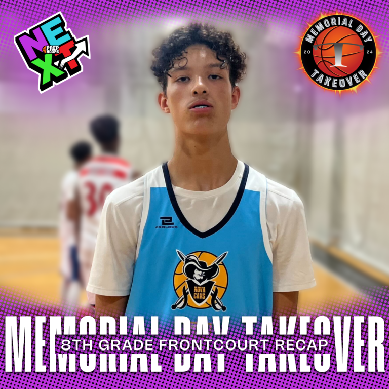 Memorial Day Takeover: 8th Grade Frontcourt Recap