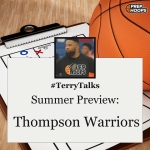 #TerryTalks Summer Preview: Thompson Warriors 2024