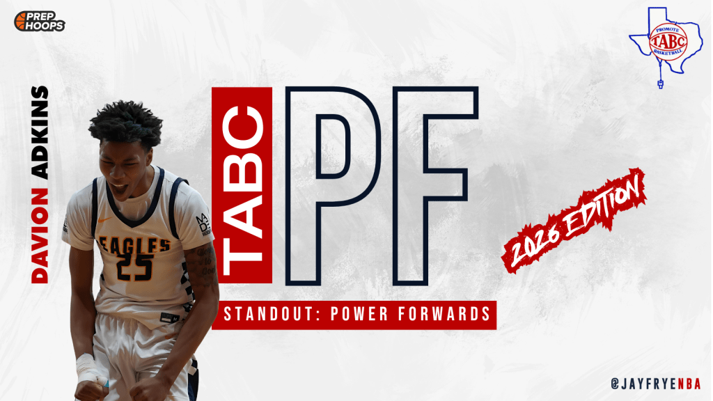 TABC Showcase 2026 Standout Power Forwards 6'8"+