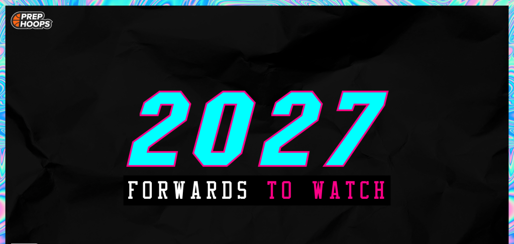 Forwards/Swingmen to Track - Prep Hoops Arkansas 2027 Rankings