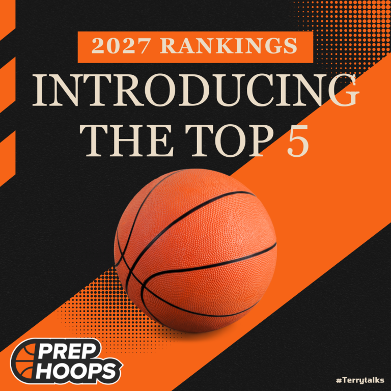 2027 Rankings: Introducing The Top 5