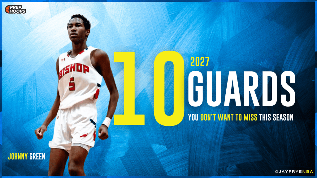10 2027 Guards You Don&amp;#8217;t Want To Miss This Season