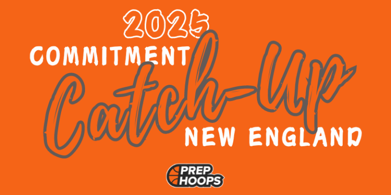 New England Commitment Catch-Up (5/20)