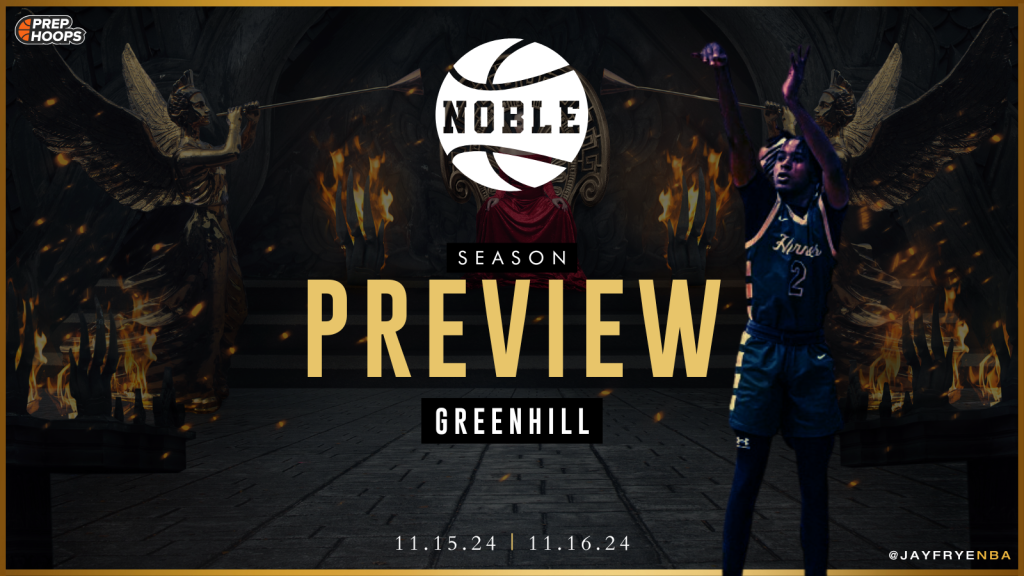 Noble Classic Team Preview &amp;#8211; Greenhill