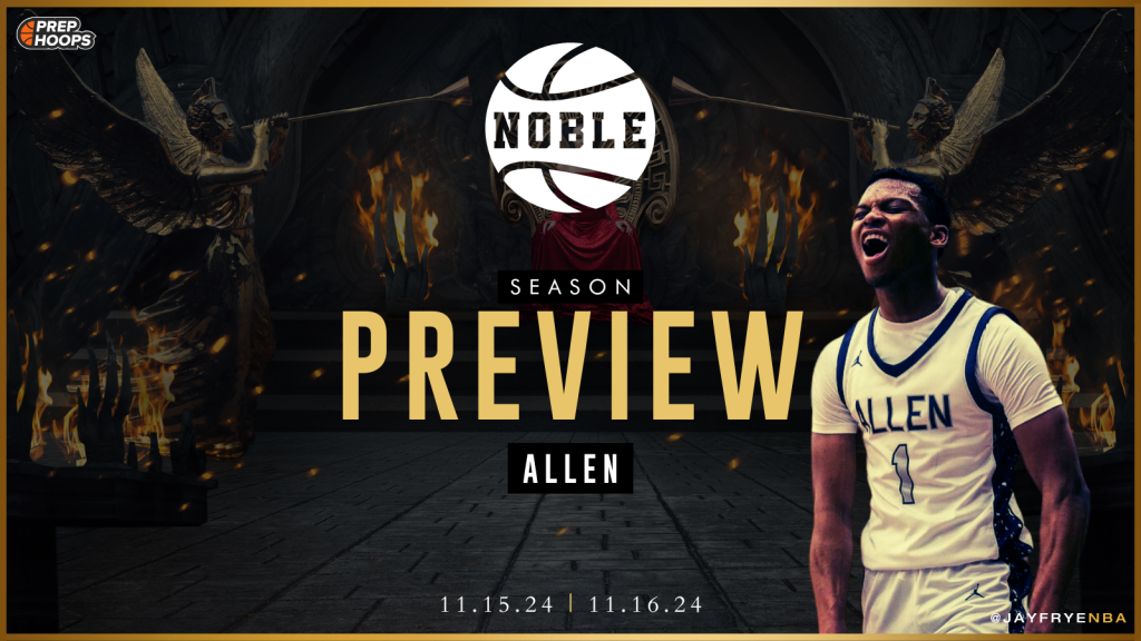 Noble Classic Team Preview &amp;#8211; Allen