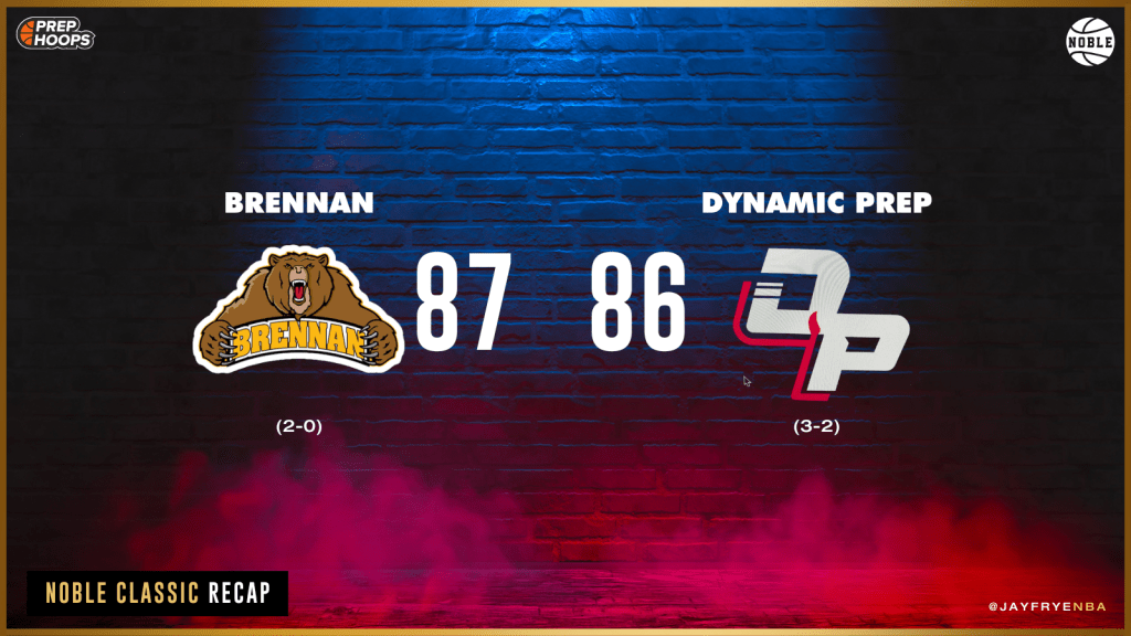 The Noble Classic Recap: Dynamic Prep vs Brennan