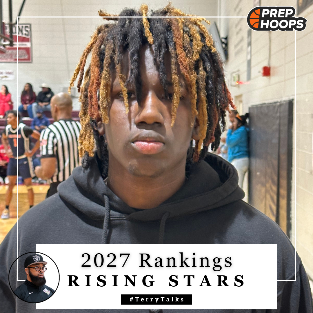 2027 Rankings: Rising Stars - Prep Hoops