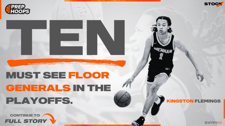 10 Must See Floor Generals: Still Dancing in the Playoffs