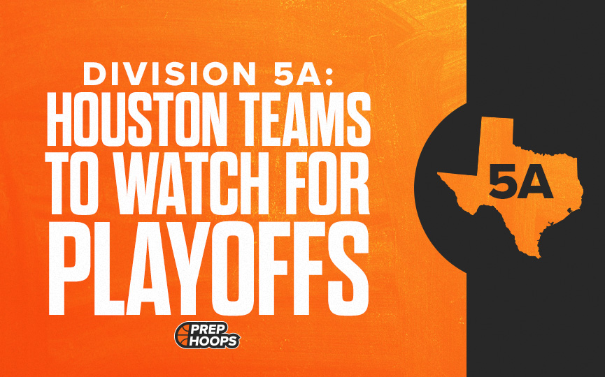 Division 5A: Greater Houston Teams to Watch For Playoffs