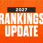 2027 Rankings Update : Newcomers