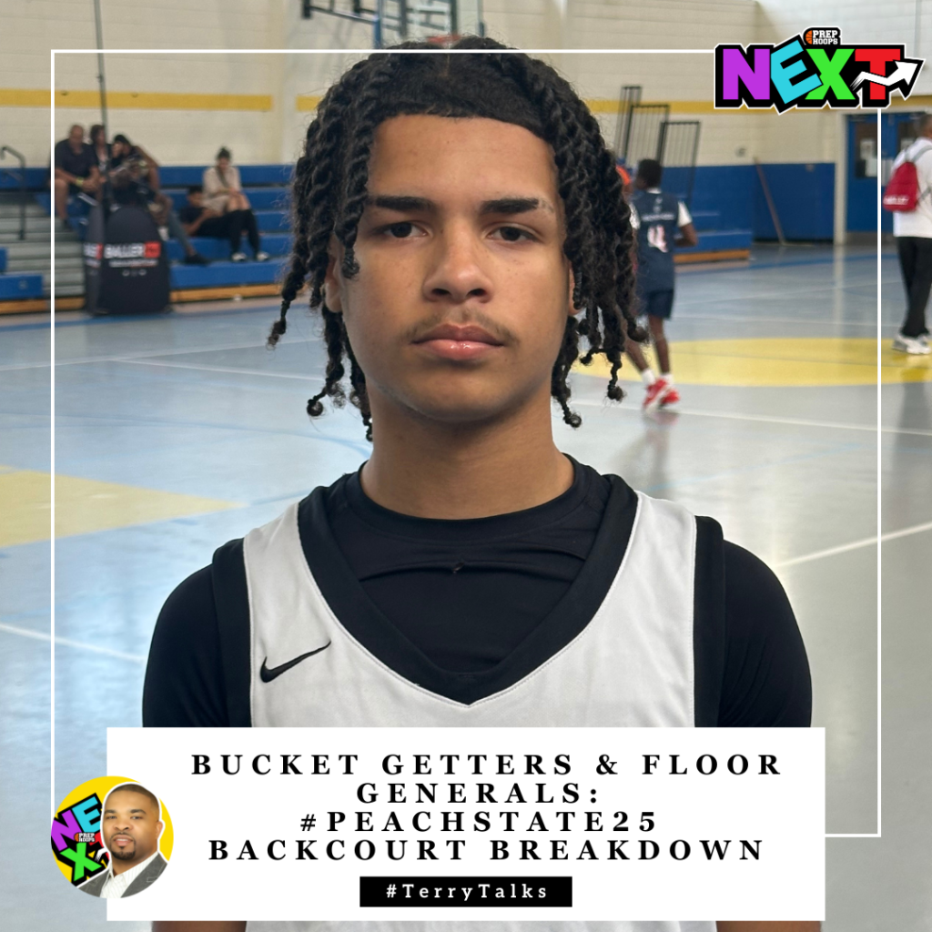 Bucket Getters..Floor Generals: PeachState25 Backcourt Breakdown