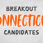Breakout Candidates: Connecticut