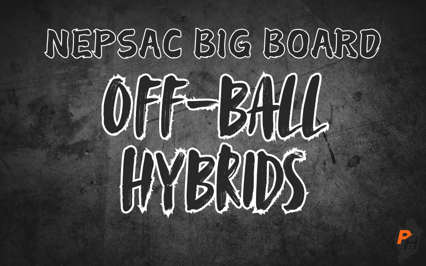 NEPSAC Big Board: Off-Ball Hybrids