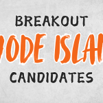 Breakout Candidates: Rhode Island