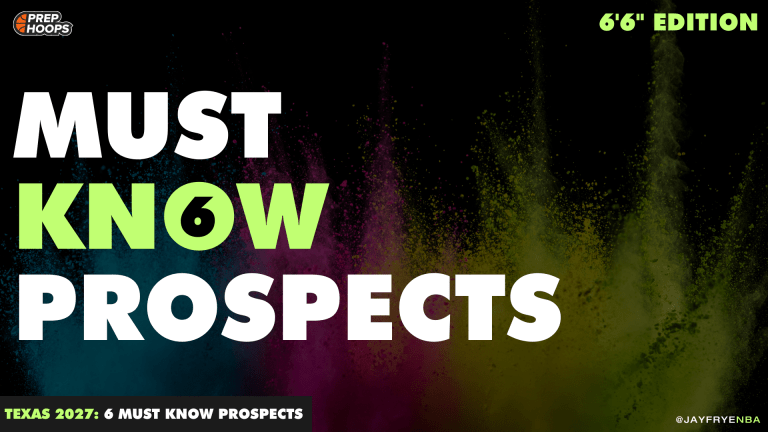 Texas 2027: Six Prospects To Know (6’6″ Edition)