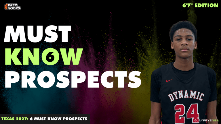 Texas 2027: 6 Prospects To Know (6’7″ Edition)