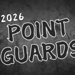 Rankings Release: The 2026 Point Guards