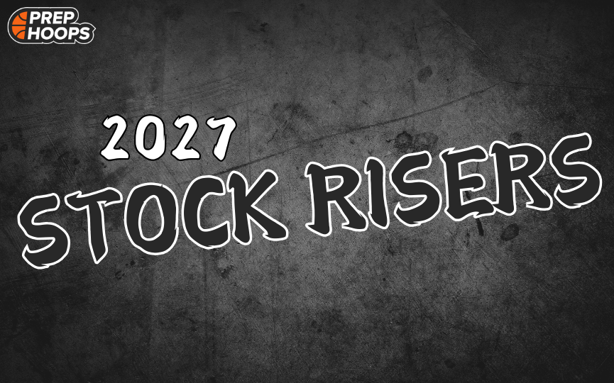 Rankings Release: 2027&amp;#8217;s Stock Risers
