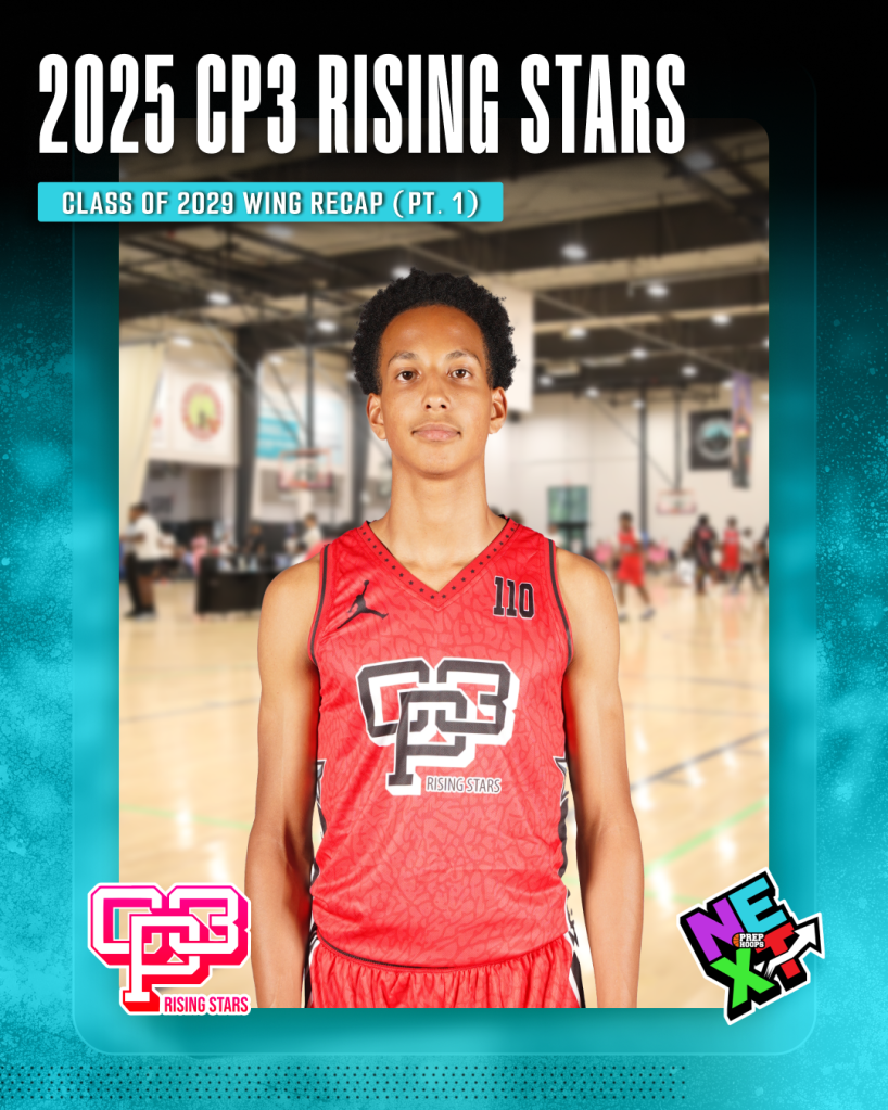 CP3 Rising Stars National Camp: Class of 2029 Wing Recap (Pt. 1)