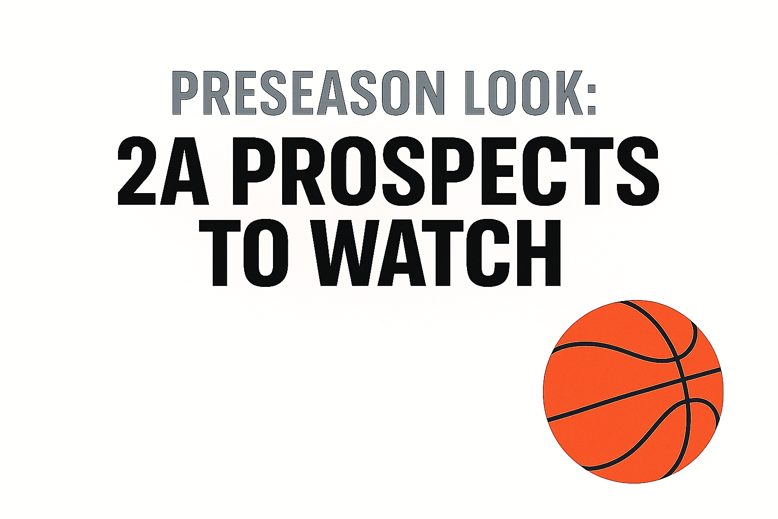 Class 2A Prospect Breakdown