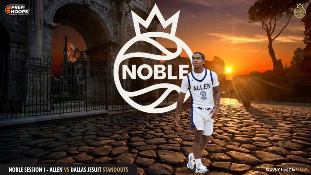 Noble Classic Session I &amp;#8211; Allen vs Jesuit Standouts
